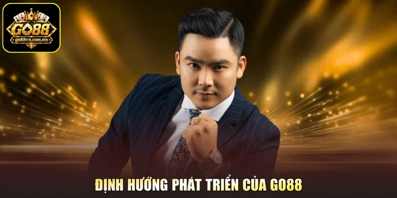 Định hướng phát triển của Go88