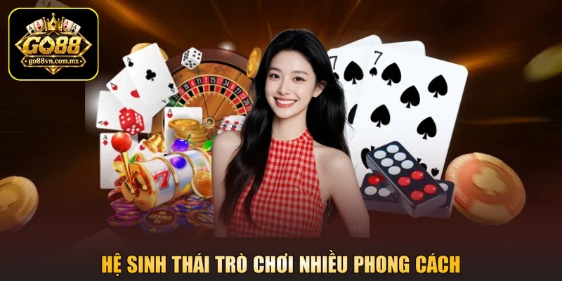 Hệ sinh thái trò chơi nhiều phong cách